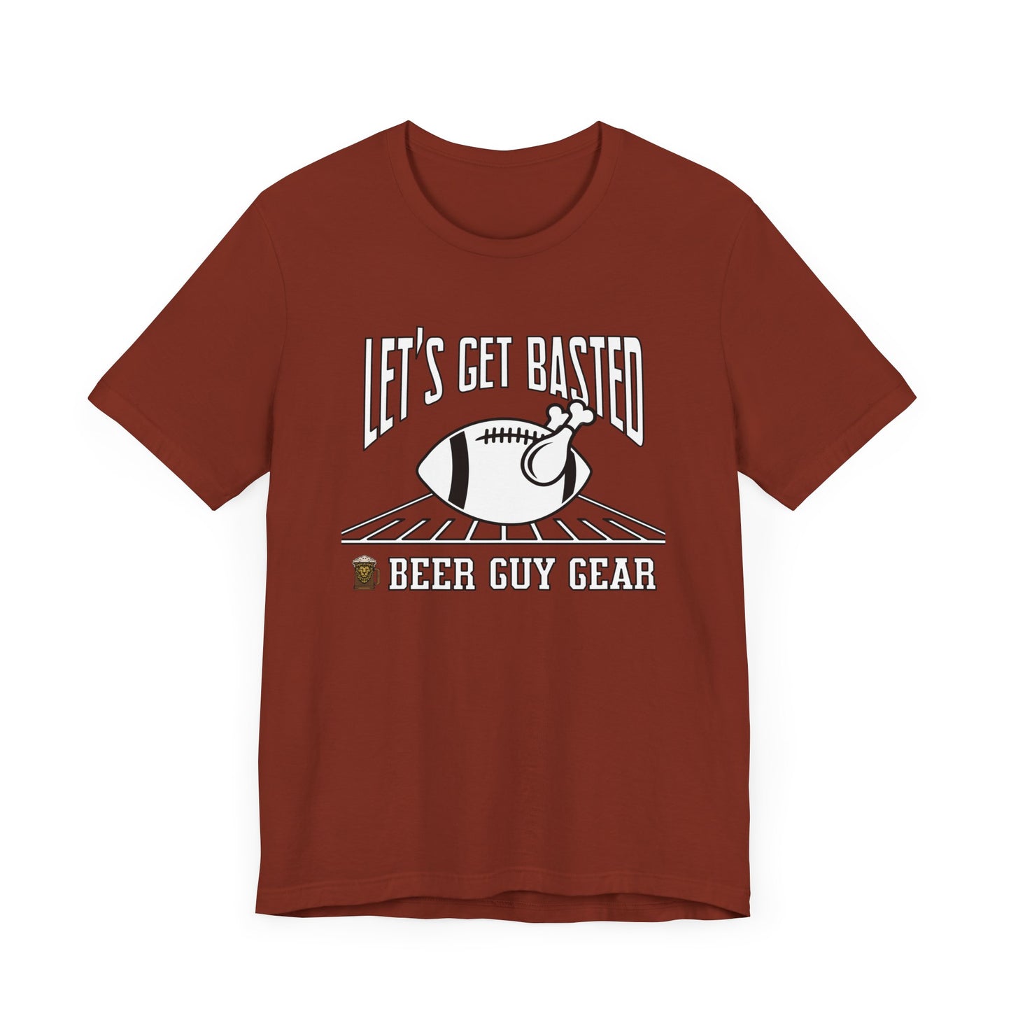 Beer Guy Gear's "Let's Get Basted" shirt